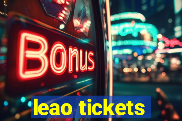 leao tickets